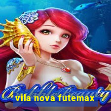 vila nova futemax